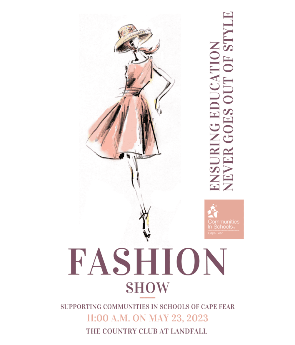 7th Annual Communities In Schools Fashion Show! - CIS Capefear